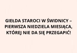Giełda staroci w Świdnicy – pierwsza niedziela miesiąca, której nie da się przegapić!